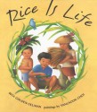 Rice Is Life - Rita Golden Gelman, Yangsook Choi