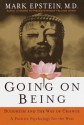 Going on Being: Buddhism and the Way of Change - Mark Epstein