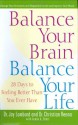 Balance Your Brain, Balance Your Life: 28 Days to Feeling Better Than You Ever Have - Jay Lombard, Armin A. Brott