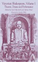 Victorian Shakespeare, Volume 1: Theatre, Drama and Performance - Gail Marshall, Adrian Poole