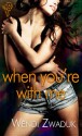 When You're With Me - Wendi Zwaduk