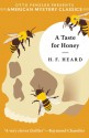 A Taste for Honey - H.F. Heard, Otto Penzler