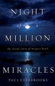 Night of a Million Miracles: The Inside Story of Project Pearl - Paul Estabrooks