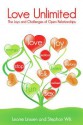 Love Unlimited: The Joys and Challenges of Open Relationships - Leonie Linssen, Stephan Wik