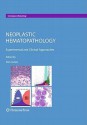 Neoplastic Hematopathology: Experimental and Clinical Approaches - Dan Jones