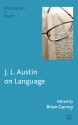 J. L. Austin on Language - Brian Garvey