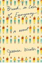 Break in Case of Emergency - Jessica Winter