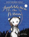 Appleblossom the Possum - Holly Goldberg Sloan, Gary A. Rosen