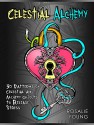 Celestial Alchemy: 30 Patterns of Celestial and Alchemy Objects to Release Stress (Relaxation & Creativity) - Rosalie Young