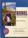 Rebel With A Conscience - Russell W. Peterson