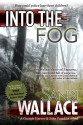 Into the Fog - Sandi Wallace