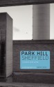 Park Hill Sheffield - Keith Collie, Jeremy Till