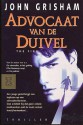 Advocaat van de duivel - John Grisham, Mariëlla Snel