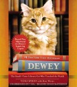 Dewey: The Small-Town Library Cat Who Touched the World - Vicki Myron, Bret Witter, Suzanne Toren