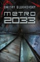 Metro 2033 - Dmitry Glukhovsky