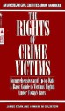 The Rights of Crime Victims: A Basic Guide to Victims' Rights Under Today's Laws - James Stark, Howard W. Goldstein