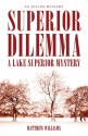 Superior Dilemma - Matthew Williams