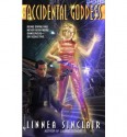 An Accidental Goddess - Linnea Sinclair