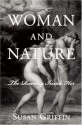 Woman and Nature: The Roaring Inside Her - Susan Griffin