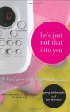 He's Just Not That Into You: The No-Excuses Truth to Understanding Guys - Greg Behrendt, Liz Tuccillo