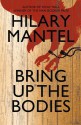 Bring Up the Bodies (Thomas Cromwell, #2) - Hilary Mantel