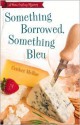 Something Borrowed, Something Bleu - Cricket McRae