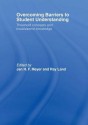 Overcoming Barriers to Student Understanding: Threshold Concepts and Troublesome Knowledge - Jan Meyer, Ray Land