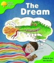 The Dream (Oxford Reading Tree, Stage 2, Storybooks) - Roderick Hunt, Alex Brychta