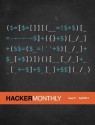 Hacker Monthly Issue 11 (Regular Issue) - Ruben Berenguel, Amir Khella, Abhijit Menon-Sen, Joshua Johnson, Tom Preston-Werner, Tracy Osborn, Adam Cecchetti, Z. Yang, Edward, John Bartholdi, Cheng Soon, Lim