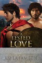 A Tested Love (Spartan Love Book 2) - Kayla Jameth