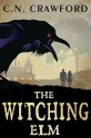 The Witching Elm - C.N. Crawford