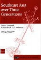 Southeast Asia Over Three Generations: Essays Presented to Benedict R. O'G. Anderson - James T. Siegel