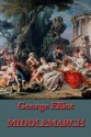 Middlemarch (Unexpurgated Start Publishing LLC) - George Eliot