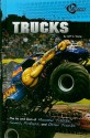 Trucks: The Ins and Outs of Monster Trucks, Semis, Pickups, and Other Trucks - Jeff Young