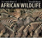 The Very Best of African Wildlife - Gerald Hinde