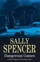 Dangerous Games (A Chief Inspector Woodend Mystery) - Sally Spencer