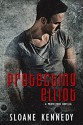 Protecting Elliot: A Protectors Novella - Sloane Kennedy