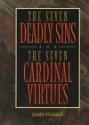 The Seven Deadly Sins: And, the Seven Cardinal Virtues - James Stalker