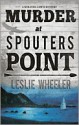 Murder at Spouters Point: A Miranda Lewis Mystery - Leslie Wheeler