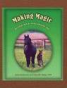 Making Magic: Breeding and Birthing a Healthy Foal - Leslie Mcdonald