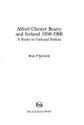 Alfred Chester Beatty And Ireland 1950 1968: A Study In Cultural Politics - Brian P. Kennedy