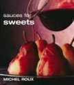 Sauces for Sweets - Michel Roux