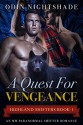 Romance: A Quest For Vengeance (M/M, Gay Shifter, Paranormal, MPreg, Alpha and Omega) (Highland Shifters Gay Romance Short Stories Book 1) - Odin Nightshade