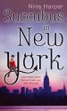 Succubus in New York - Nina Harper