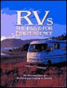 RVs: The Drive for Independence: The Illustrated Story of RV Travel and Camping in America - Janet Groene