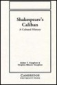 Shakespeare's Caliban: A Cultural History - Alden T. Vaughan, Virginia Mason Vaughan