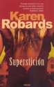 Superstición - Karen Robards