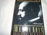 W. E. B. DuBois: Biography of a Race, 1868-1919 - David Levering Lewis