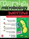 Microbiology Demystified - Tom Betsy, James Keogh