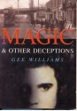 Magic And Other Deceptions - Gee Williams